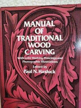 Manual of Traditional Wood Carving Paul N Hasluck Dover Paperback 1977 Edition